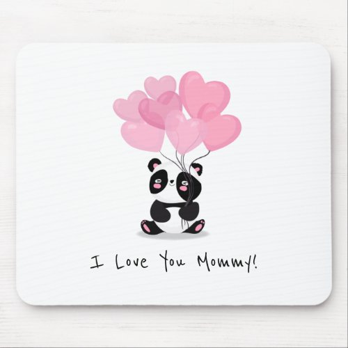 I Love You Mommy Mothers Day  Mouse Pad