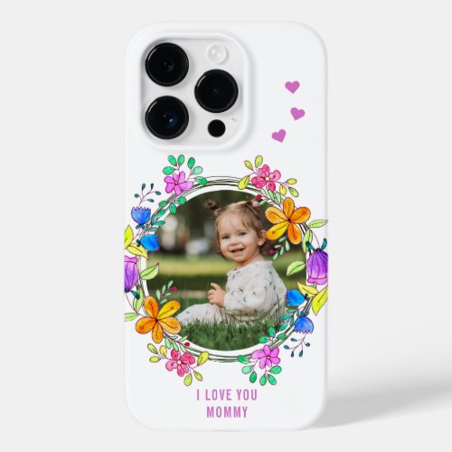 I LOVE YOU MOMMY Photo Colorful Floral Modern Case_Mate iPhone 14 Pro Case