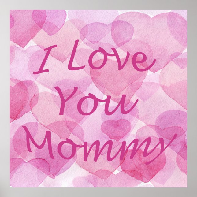 I love you mommy poster (Front)