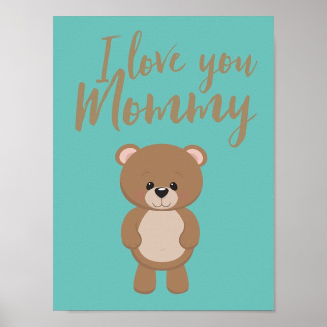 "I Love You Mommy" Poster 9.19" x 12.25", Matte (Front)