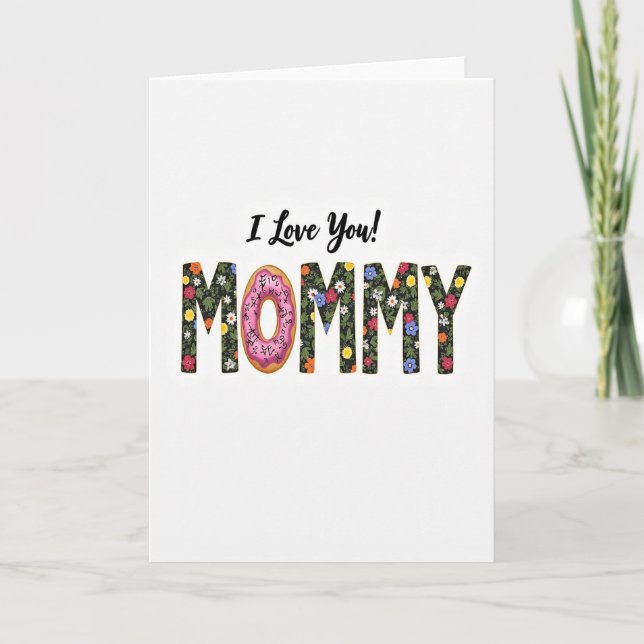 I Love You Mommy Sweet Card (Front)