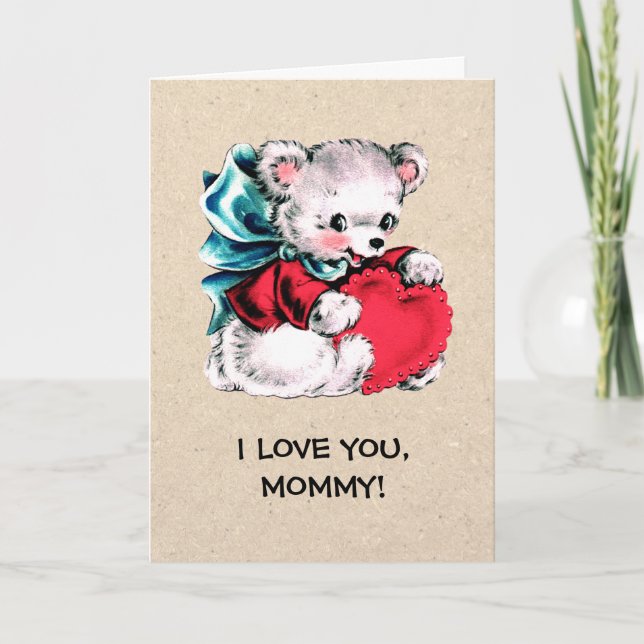 I love you, Mommy. Teddy Bear Mother's Day Card (Front)
