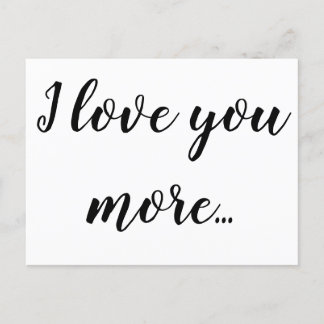 I love you more announcement postcard