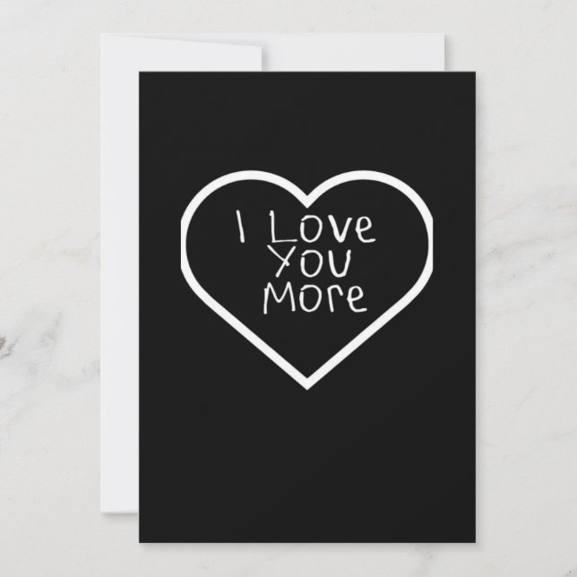 I Love You More Artistic Design  Holiday Card (Front)