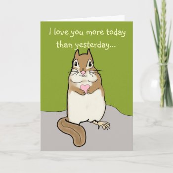 I Love You More....chipmunk Card by Meg_Stewart at Zazzle