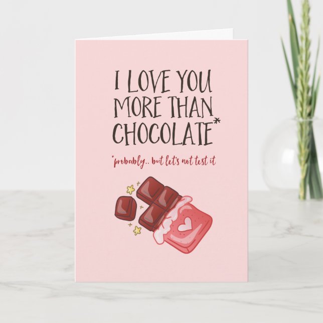 I Love You More Chocolate Funny Valentine's Day Holiday Card (Front)