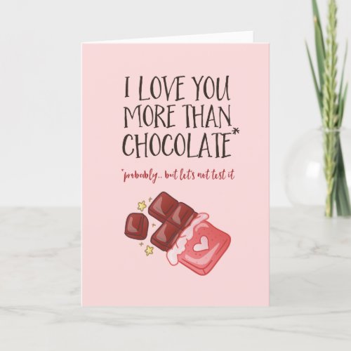 I Love You More Chocolate Funny Valentines Day Holiday Card