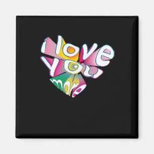 I Love You More Elegant Style  Magnet