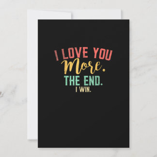 I Love You More I Win Funny Playful Design  Holiday Card