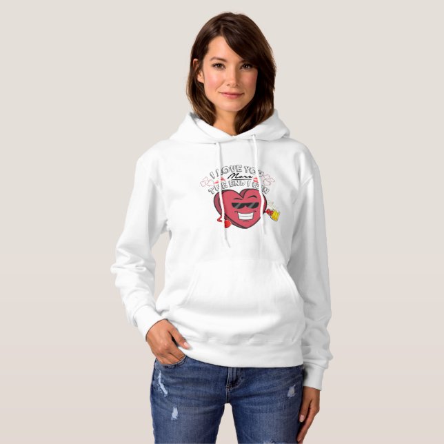 I Love You More I Win The End Hoodie (Front Full)