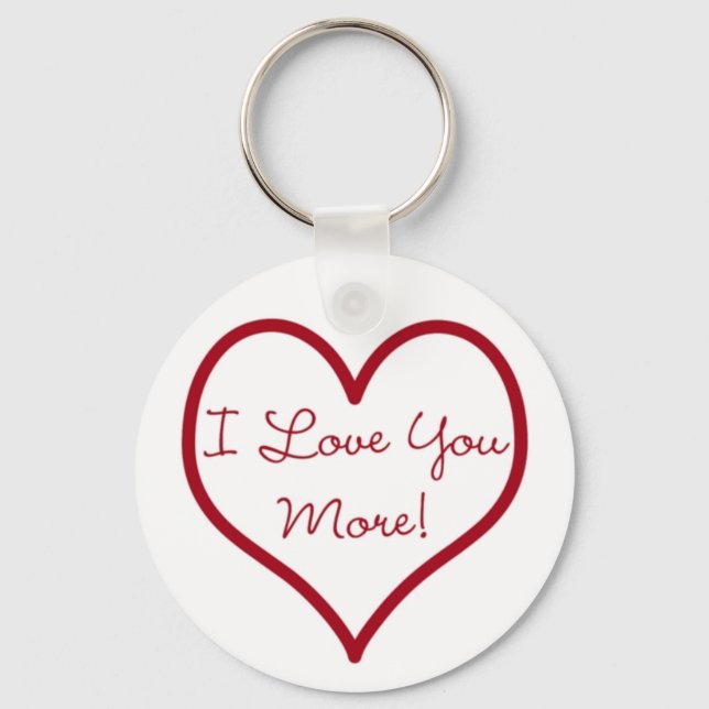 I Love You More Key Chain (Front)