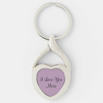 I Love You More Keychain by Beccasheart at Zazzle