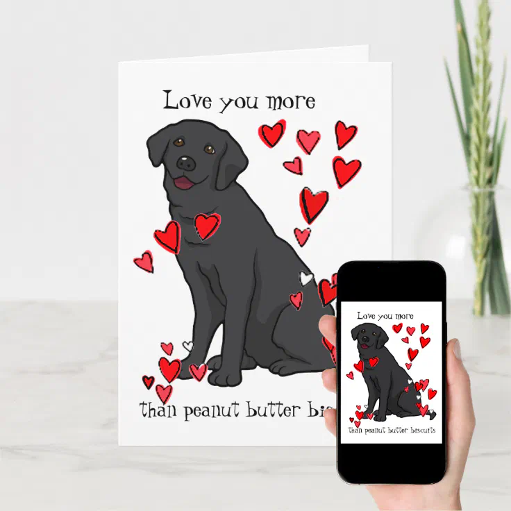 I Love You More Labrador Retriever Valentine Card | Zazzle