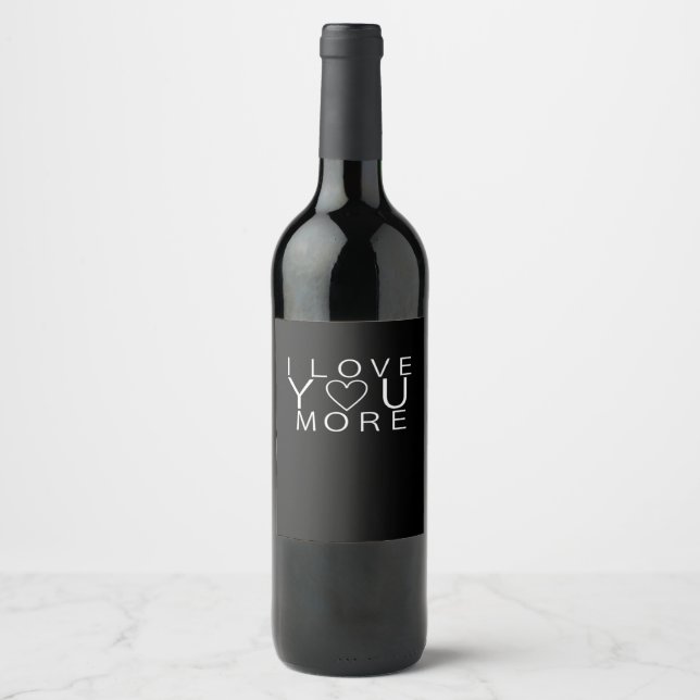 I Love You More Minimal Design  Wine Label (Front)