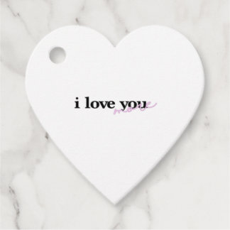 I Love You More Mixed Fonts Typography Design  Favor Tags