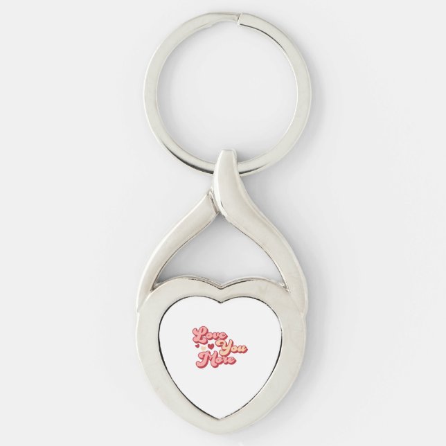 I Love You More Modern Clean Style  Keychain (Front)