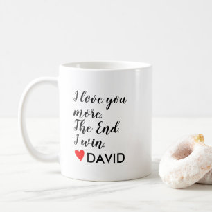 I love you more Personalized Name Custom Gift Coffee Mug