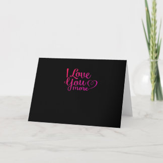 I Love You More Soft Minimal Design  Card