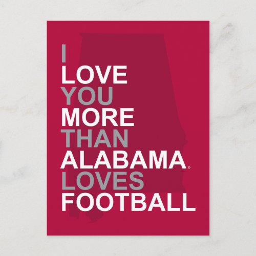 I Love You More Than Alabama Loves Football Postcard