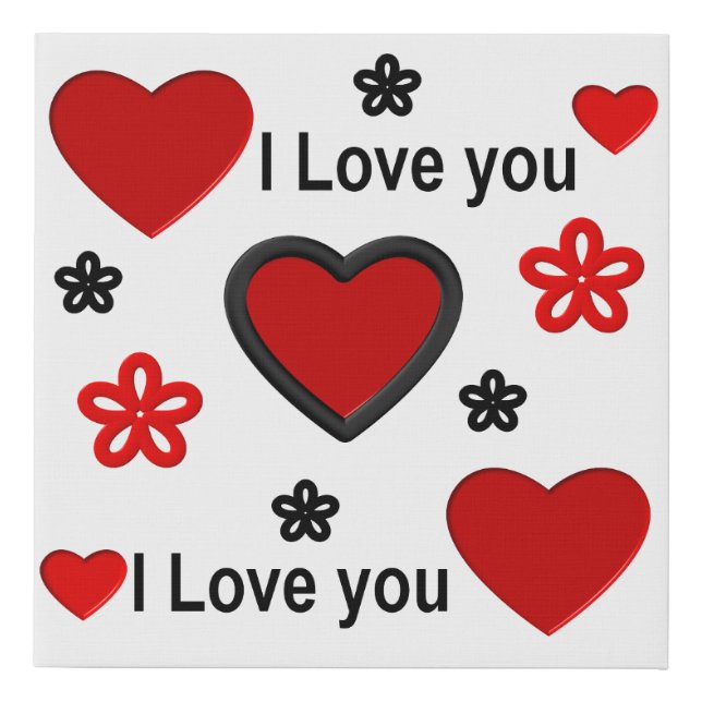 I love you ...more than any words can say. faux canvas print (Front)