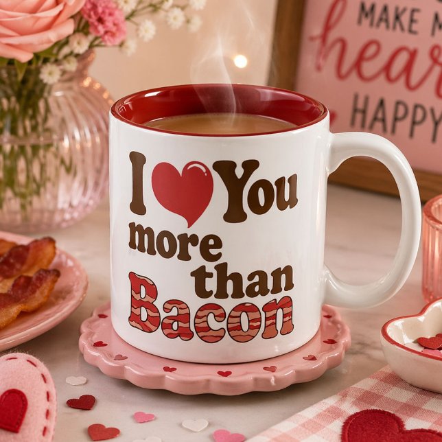 I Love You More Than Bacon Two-Tone Coffee Mug (Creator Uploaded)