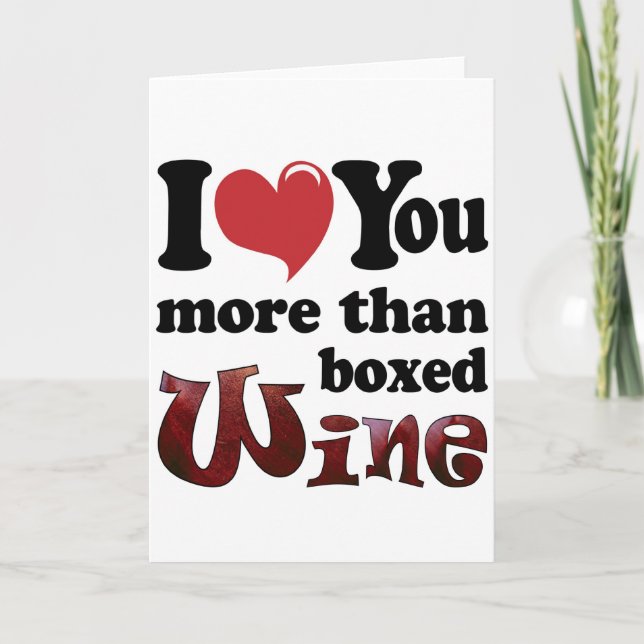 I Love You More Than Boxed Wine Holiday Card (Front)