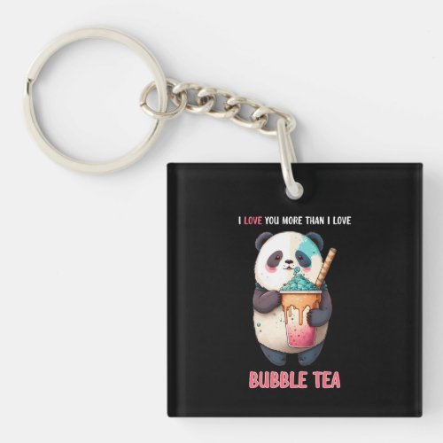 I love you more than bubble tea boba kawaii panda keychain