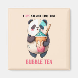 I love you more than bubble tea kawaii panda magne magnet