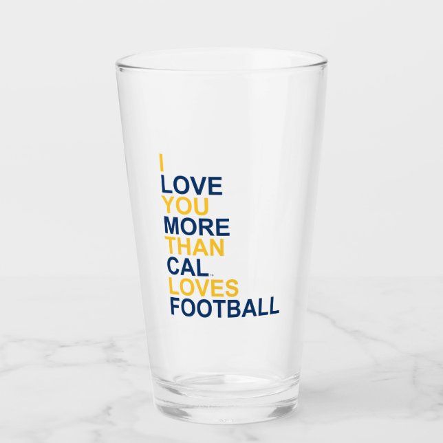 I Love You More Than Cal Loves Football 2 Glass (Front)