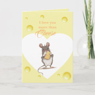 I Love You More Than Cheese Card