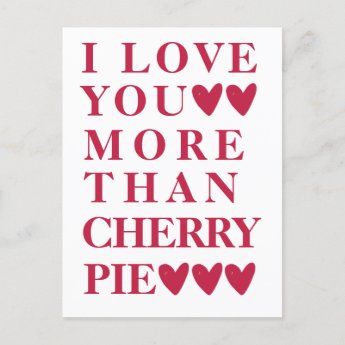 I Love You More Than Cherry Pie - Cute