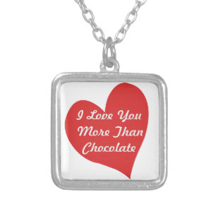 I Love You More Than Chocolate necklace