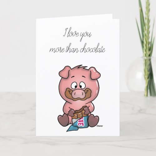 I love you more than chocolate Piggy Card
