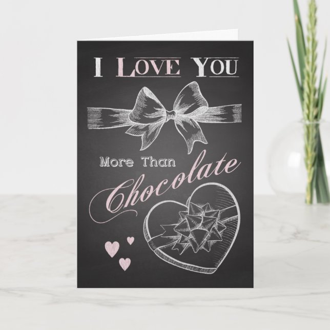 I Love You More Than Chocolate Valentine Card (Front)