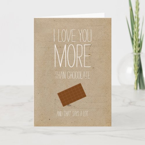 I love you more than chocolate Valentines card