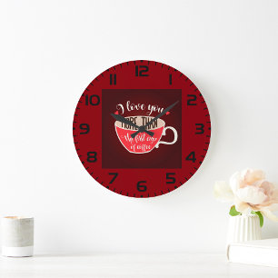 I Love You More Than Coffee Funny Quote Large Clock