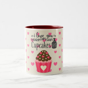 I Love You More Than Cupcakes Coffee Mug