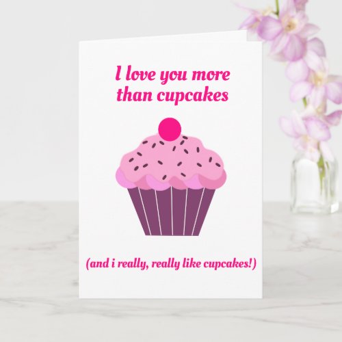 I love you more than cupcakes Fun Mothers Day Card