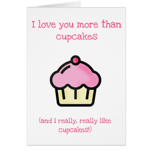 I love you more than cupcakes Mothers Day Card