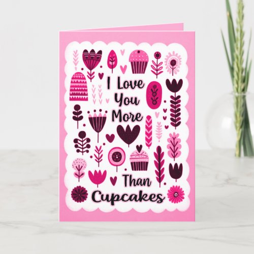 I Love You More Than Cupcakes Pink Valentines Day Thank You Card