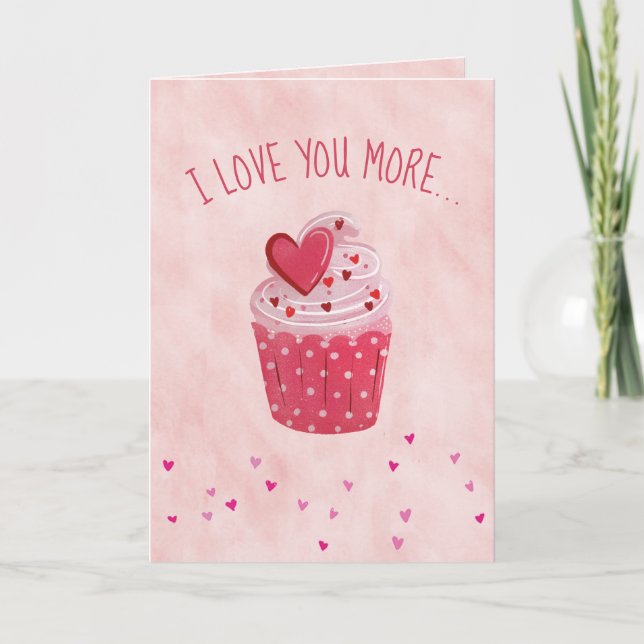 I Love You More... Than Cupcakes Valentine's Day Holiday Card (Front)