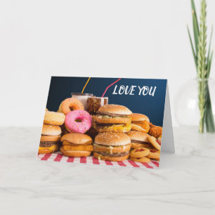 I "LOVE" YOU MORE THAN **FOOD** CARD