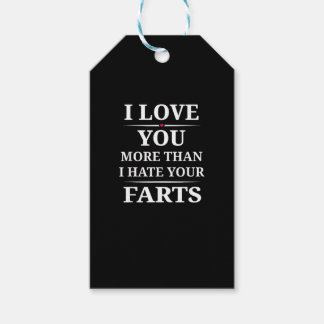 I Love You More Than I Hate Your Farts Funny Coupl Gift Tags