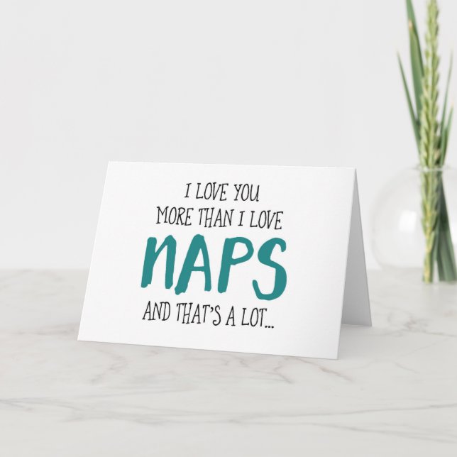 I Love You more Than I Love Naps Holiday Card (Front)