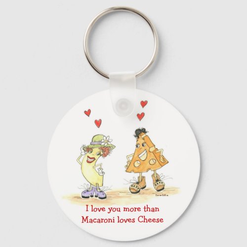 I love you more than macaroni loves chees Keychain