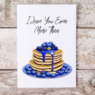 I Love You More Than Pancakes Cute Flirty Card