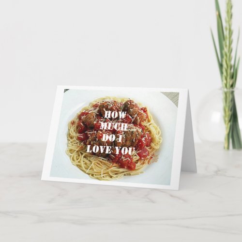 I LOVE YOU MORE THAN PASTA ITALIAN LOVE CARD