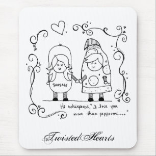 I Love You More Than Pepperoni, TwistedHearts Mouse Pad