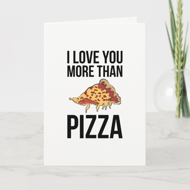 I Love You More Than Pizza Holiday Card (Front)