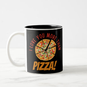 I Love You More Than Pizza Two-Tone Coffee Mug